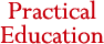 Practical Education